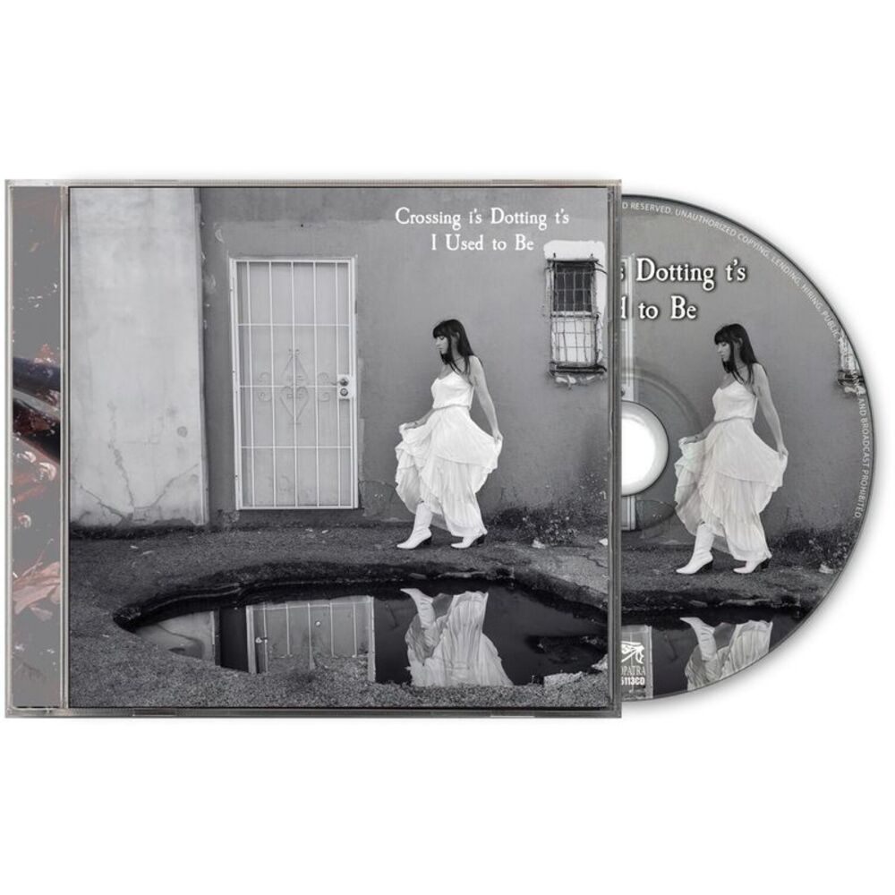 Crossing I's Dotting T's - I Used To Be  CD